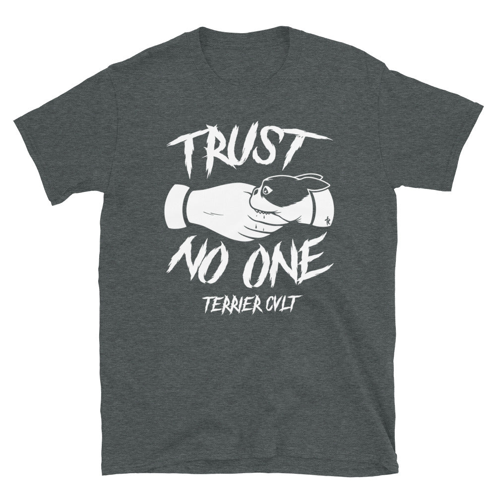 Trust No One Unisex T-Shirt